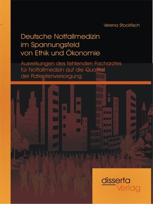cover image of Deutsche Notfallmedizin im Spannungsfeld von Ethik und Ökonomie
